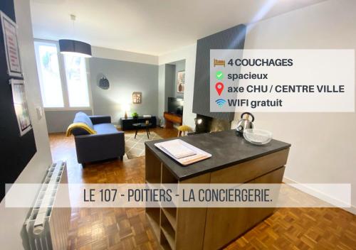Le 107 - Poitiers - CHU - La Conciergerie. - Location saisonnière - Poitiers