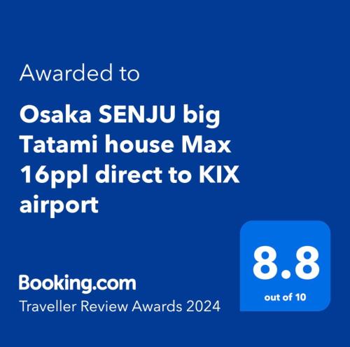 Osaka SENJU big Tatami house Max 16ppl direct to KIX airport