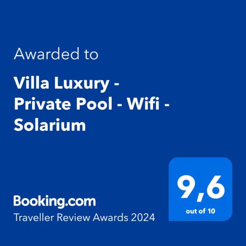 Villa Luxury - Private Pool - Wifi - Solarium