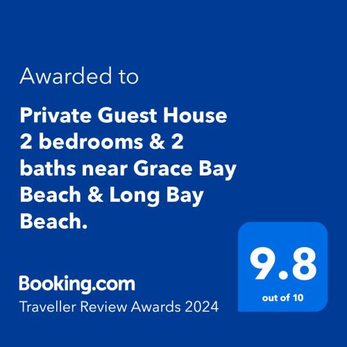 Private Guest House 2 bedrooms & 2 baths near Grace Bay Beach & Long Bay Beach.