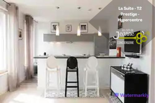 . La Suite - T2 Prestige - Hypercentre