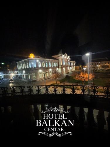 Hotel Balkan Centar
