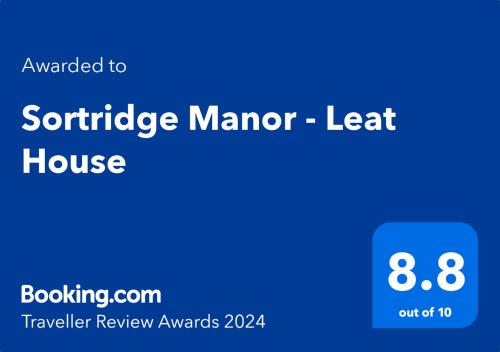 Sortridge Manor - Leat House