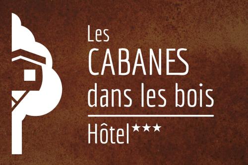 Les Cabanes Dans Les Bois Logis Hôtel