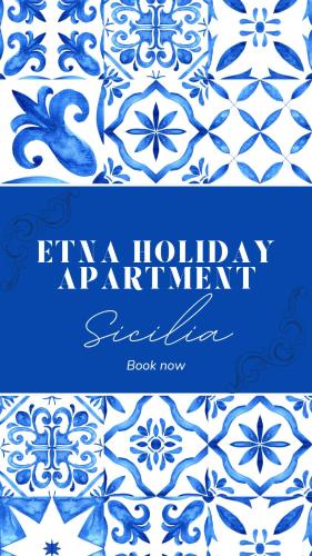 Etna Holiday Apartment - Casa Vacanze