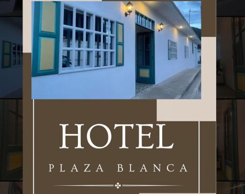 . Hotel plaza Blanca Vijes