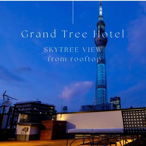 Grand Tree Hotel SKYTREE VIEW rooftop Asakusa walk