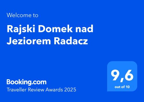 Rajski Domek nad Jeziorem Radacz
