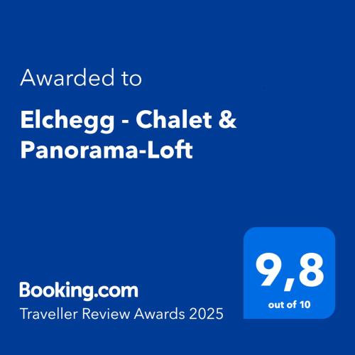 Elchegg - Chalet & Panorama-Loft