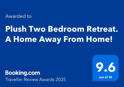 Plush Two Bedroom Retreat. A Home Away From Home! Plush Two Bedroom Retreat. A Home Away From Home!