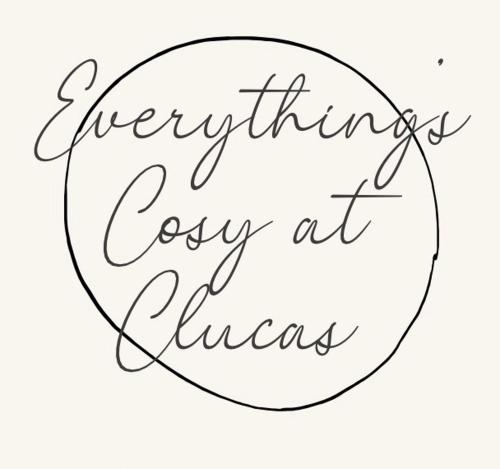 Everythings Cosy at Clucas