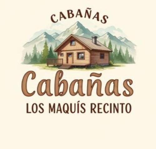 Cabaña Los Maquis