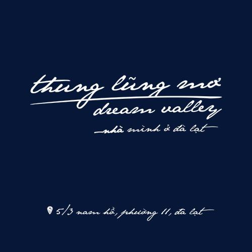 Thung Lũng Mơ - Dream Valley, Khu Chi Lăng