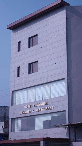 Hotel Yuvaansh Banquet & Restaurant