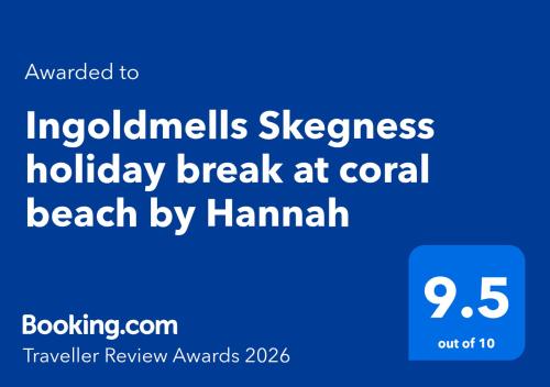 Ingoldmells Skegness holiday break at coral beach by Hannah - Wainfleet