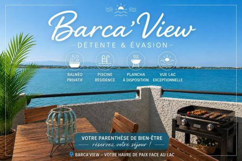 Barca' View - Spa, plancha & vue lac panoramique