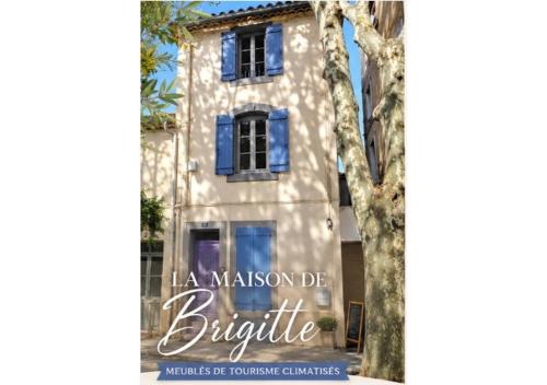 La Maison de Brigitte - Grans