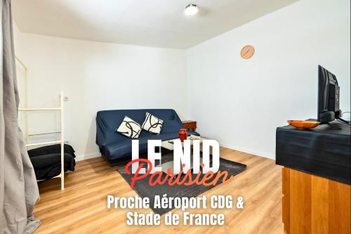 Le Nid Parisien - Studio proche CDG et Stade de France