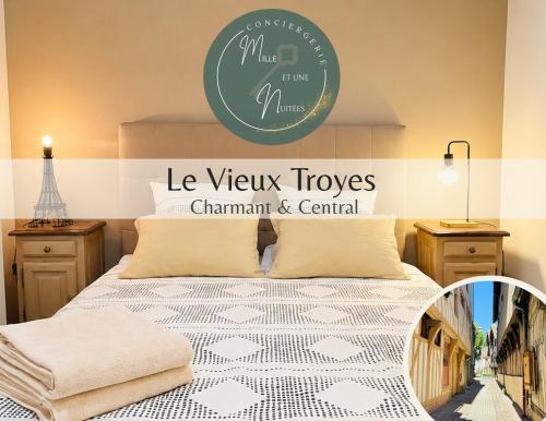 Le Vieux Troyes - Au coeur du Bouchon & WiFi