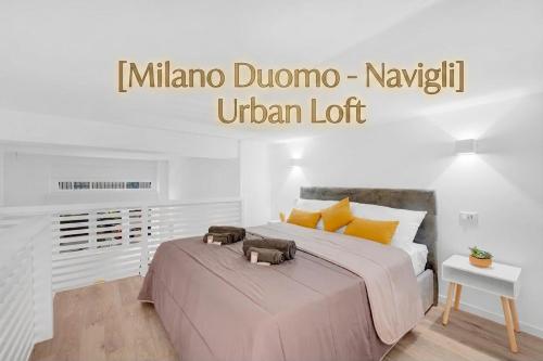 -Milano Duomo- Navigli- Urban Lofth