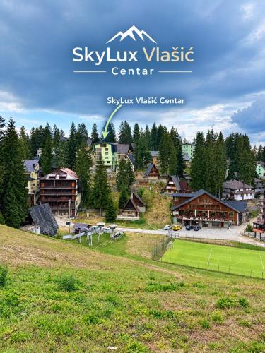 SkyLux Vlašić Centar (SkyLux Vlasic Centar) in Šišava
