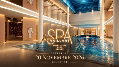 Hôtel Restaurant Vaillant -ouverture Spa de 2000m2 -19 novembre 2026