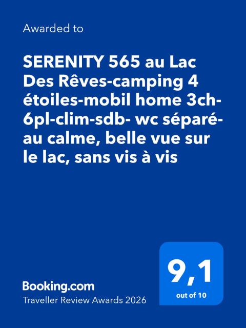 SÉRÉNITÉ-565 au Lac Des Rêves-camping 4 étoiles-Mobilhome 3ch-6pl-clim-sdb-wifi-au calme, belle vue sur le lac, sans vis à vis
