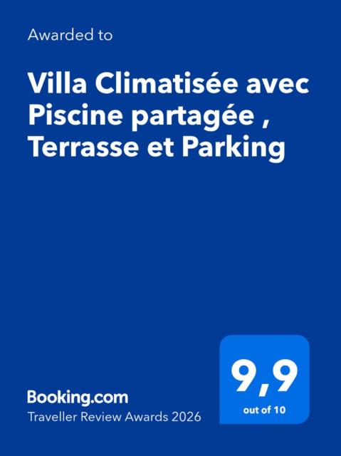 Villa Climatisée avec Piscine partagée , Terrasse et Parking