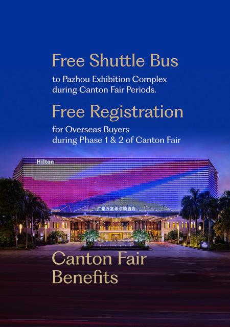 Hilton Guangzhou Baiyun-Canton Fair Free Shuttle Bus Service and Free Registration