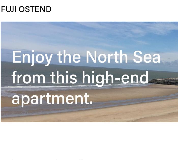 Geniet van de zee met dit top-appartement Fuji Ostend