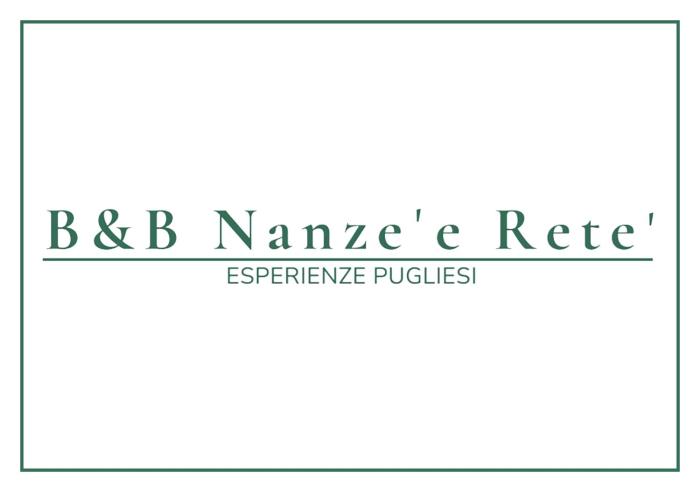 B&B Nanze e Rete - Esperienze Pugliesi