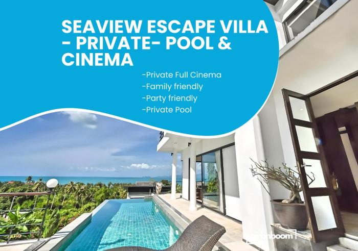 Seaview Escape Villa - Private Pool & Private Cinema