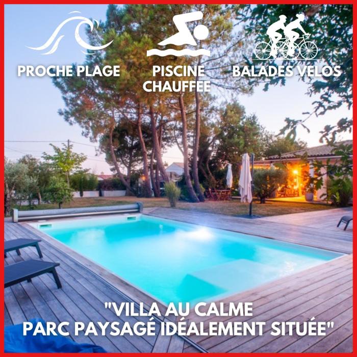 "LA VILLA DES HAUTES MERS" Villa 4 étoiles, 10 personnes, piscine privée chauffée, parc arboré, proche plage et marais