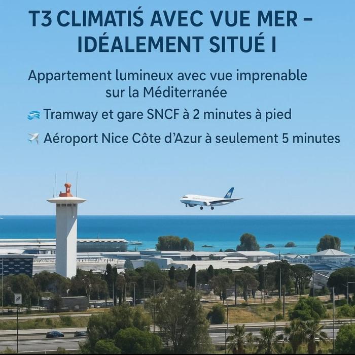 F2 ou F3 ,appartement climatisé neuf, magnifique vue sur mer et aéroport, proche tram et gare sncf 1 min,aéroport 3 minutes, 3 rooms, new AC apartment, magnificent sea and airport views, close to tram and SNCF train station 1 min, airport 3 min