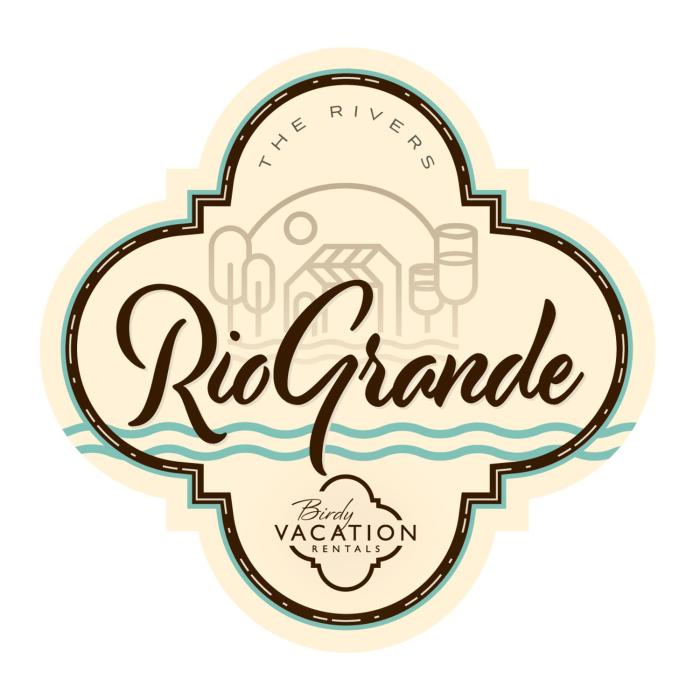Rio Grande - A Birdy Vacation Rental