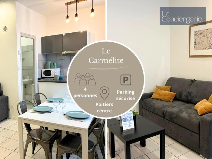 Le Carmélite - Poitiers Futuroscope - proche gare - LaConciergerie