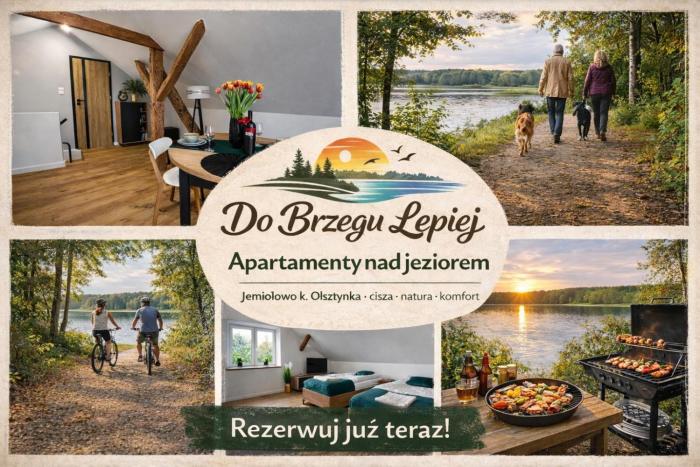 Do Brzegu Lepiej - Siedlisko Jemiołowo - Apartamenty Blisko Jeziora