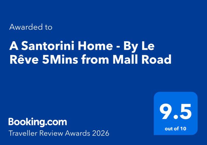 A Santorini Home - By Le Rêve 5Mins from Mall Road