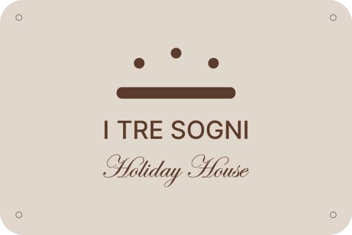 I TRE SOGNI Holiday House
