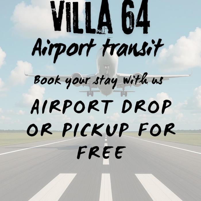 Villa 64 - Airport Transit