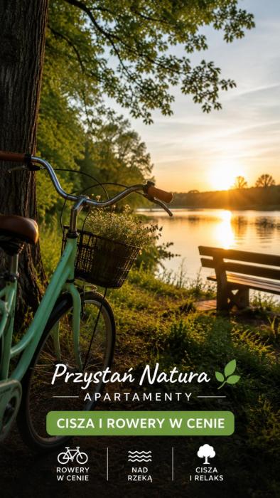 Przystań Natura Apartamenty nad rzeką, cisza i rowery