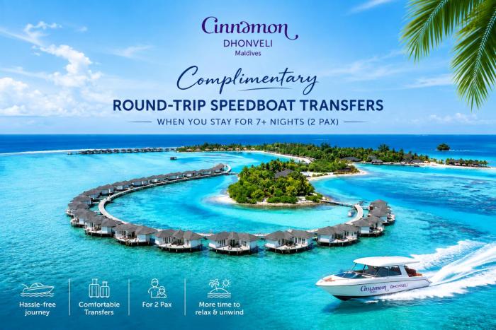Cinnamon Dhonveli Maldives - Complimentary Speedboat Return for 2 pax on 7 nights or more stays valid to 31 Oct 2027 & up to 2 kids stay free