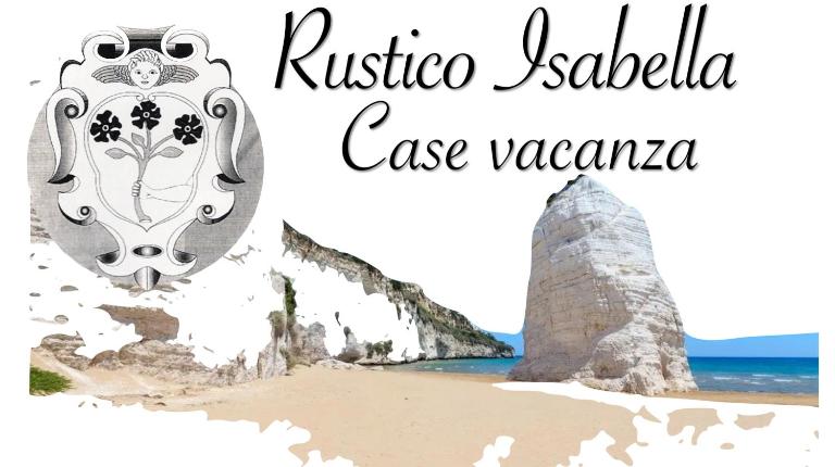 Rustico Isabella - B&B Vieste