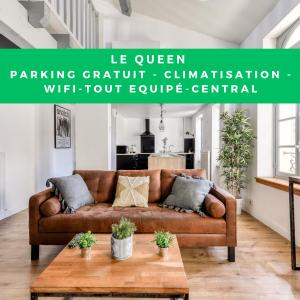Le Queen - Wifi - Parking gratuit - Climatisation - Central - Tout équipée