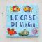 Le Case di VirGin 2