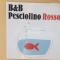 B&B PESCIOLINO ROSSO