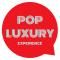 Pop Luxury Experience