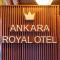 Ankara Royal Hotel - Ankara
