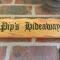 Pips Hideaway Pips Hideaway