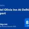 Olivia Hotels At Delhi Airport